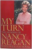 My Turn: The Memoirs of Nancy Reagan