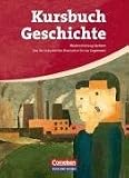 Produkt-Bild: Kursbuch Geschichte - Neue Ausgabe - Sachsen: Forum Geschichte, Allgemeine Ausgabe, Bd.3, Vom Zeitalter des Absolutismus bis zum Ende des Ersten Weltkriegs