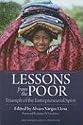 Lessons from the Poor: Triumph of the Entrepreneurial Spirit (Independent Studies in Political Economy)