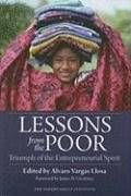 Lessons from the Poor: Triumph of the Entrepreneurial Spirit (Independent Studies in Political Economy)