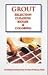 Grout Selection, Cleaning,Repair and Coloring