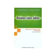 Res�mee eines Jahres. Begegnungen zwischen Literatur und Philosophie
