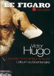 Le Figaro Hors-s�rie : Victor Hugo, l...