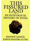 This fissured land : an ecological history of India