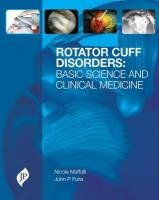 Rotator Cuff Disorders: Basic Science and Clinical Medicine