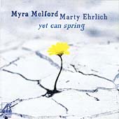 Click here to buy Yet Can Spring by  Myra Melford and Marty Ehrlich .