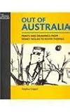 Out of Australia : prints and drawings from Sidney Nolan to Rover Thomas