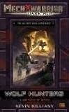 Wolf Hunters: A Battletech Novel (Mechwarrior Dark Age)