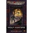 Wolf Hunters (Mechwarrior: Dark Age, No. 22)
