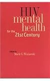 HIV Mental Health for the 21st Century