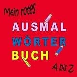 Mein Ausmalw�rterbuch 1: W�rterbuch zum selber Ausmalen von Begriffen und Bildernvon "Philippa Hell-H�flinger"