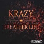 Breather Life [PA] by Krazy
