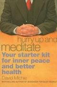 Hurry Up and Meditate