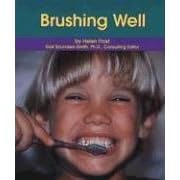 Brushing Well (Dental Health) by  Helen Frost