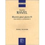 Maurice Ravel - Piano Works Iii (Editions Durand) book cover