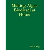 Making Algae Biodiesel at Home