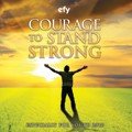 Courage to Stand Strong