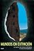 MUNDOS EN EXTINCION (Spanish Edition)
