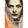 Maharanis: The Lives and Times of Three Generations of Indian Princesses