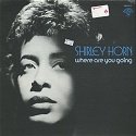 Where Are You Going by  Shirley Horn 