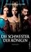 Die Schwester der Königin (Perfect Paperback)