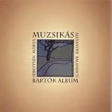 MUZSIKAS: Bartok Album - Márta Sebestyén / Alexander Balanescu