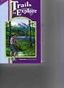 Trails to Explore (A Beka Reading Program)