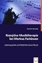 Rezeptive Musiktherapie bei Morbus Parkinson: Lebensqualität und Mobilität durch Musik