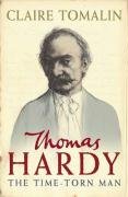 Thomas Hardy: The Time-torn Man