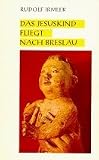 Produkt-Bild: Das Jesuskind fliegt nach Breslau