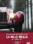 Mille Miglia - La Corsa Piu` Bella Del Mondo