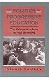 The politics of progressive education : the Odenwaldschule in Nazi Germany