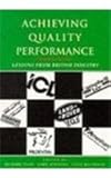 Achieving quality performance : lessons from British industry