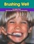Brushing Well (Dental Health)