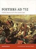 Poitiers AD 732: Charles Martel turns the Islamic tide (Campaign)