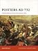 Books : Poitiers AD 732: Charles Martel turns the Islamic tide (Campaign)