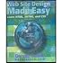 Web Site Design Made Easy: Learn Html, Xhtml, and Css