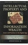 Intellectual property and information wealth : issues and practices in the digital age