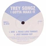 TREY SONGZ / I GOTTA MAKE IT (ALBUM SAMPLER)