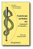 Psychotherapie und Medizin: oder Zusammenarbeit - ein wenig anders ...: Skizzen eines erfolgreichen Modells - J&uuml;rgen Hargens, Bengta Hansen-Magnusson, Ernst Hansen-Magnusson
