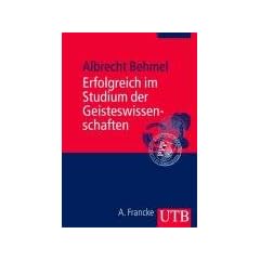 Erfolgreich im Studium der Geisteswissenschaften (Uni-Taschenb�cher M)