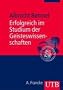 Erfolgreich im Studium der Geisteswissenschaften (Uni-Taschenb�cher M)
