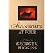 Swan Boats at Four: A Novel