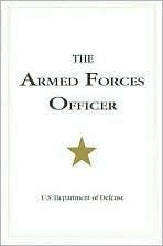 The Armed Forces Officer Publisher: Potomac Books Inc.; Revised edition
