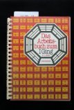 Produkt-Bild: Das Arbeitsbuch zum I Ging