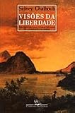 Visoes da liberdade: Uma historia das ultimas decadas da escravidao na corte (Portuguese Edition)