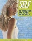 Self Magazine's 15 Minutes to Your Best Self: Quick Fixes for a Healthier, Happier Life