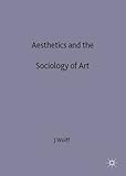 Aesthetics and the sociology of art