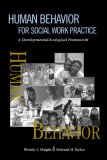 Human Behavior for Social Work Practice: A Developmental-Ecological Framework