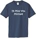 I'll Miss You Michael on Adult & Youth Cotton T-Shirt (in 40 colors)